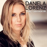 Daniela Lorenz – Schalt’ dein Radio ein