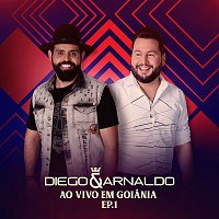Diego & Arnaldo – Ao Vivo em Goiania (EP 1)