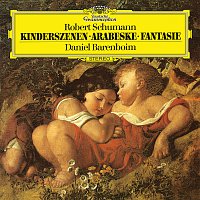 Daniel Barenboim – Schumann: Fantasie In C, Op.17; Kinderszenen, Op.15; Arabeske In C, Op.18