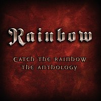 Rainbow – Catch The Rainbow: The Anthology