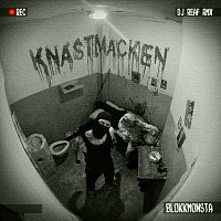 Blokkmonsta – Knastmacken [DJ Reaf RMX]