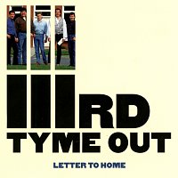 IIIrd Tyme Out – Letter To Home