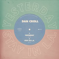 Dan Croll – Yesterday / Stay in L.A.