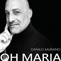 Danilo Murano – Oh Maria (Radio Edit)