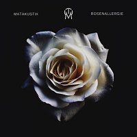Matakustix – Rosenallergie