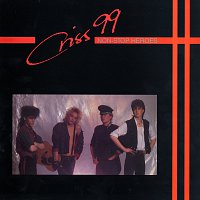 Criss 99 – Non-Stop Heroes [Bonus Version]