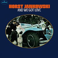 Horst Jankowski – And We Got Love