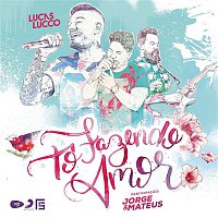 Lucas Lucco, Jorge & Mateus – To Fazendo Amor