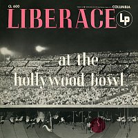 Přední strana obalu CD Liberace at the Hollywood Bowl (The Complete Concert) (Live)