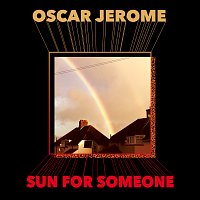 Oscar Jerome – Sun For Someone [Edit]