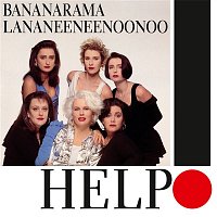 Bananarama & Lananeeneenoonoo – Help!