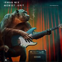 Irwan Mix – Monyet Jerit