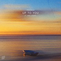 Triangle, Max Landry – Up To You