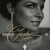 Carola – Credo