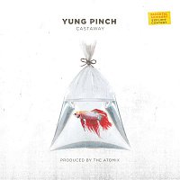 Yung Pinch – Castaway