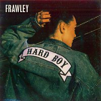 Frawley – Hard Boy