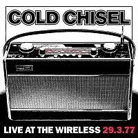Cold Chisel – Live At The Wireless 29.3.77