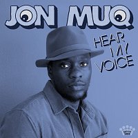 Jon Muq – Hear My Voice
