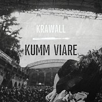Krawall – Kumm viare