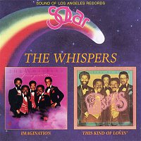 The Whispers – Imagination / This Kind of Lovin'