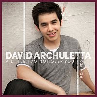 David Archuleta – A Little Too Not Over You (Remixes)