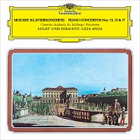 Géza Anda, Camerata Salzburg – Mozart: Piano Concertos Nos. 13, 15 & 17