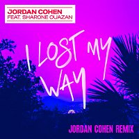 Jordan Cohen, Sharone Ouazan – I Lost My Way (Jordan Cohen Remix)