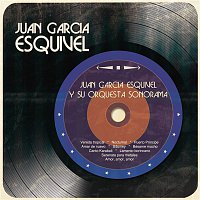 Juan García Esquivel – Juan García Esquivel y Su Orquesta Sonorama