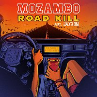 Mozambo, Jaxxon – Road Kill