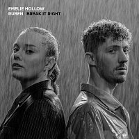 Emelie Hollow, Ruben – Break It Right