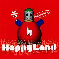 Happyland – Welcome To Happyland