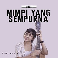 Tami Aulia – Mimpi Yang Sempurna