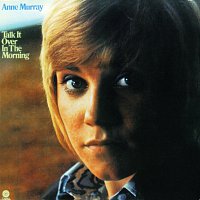 Anne Murray – Talk It Over In The Morning