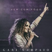 Gabi Sampaio – Vem Com Fogo