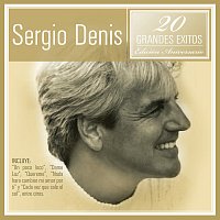 Sergio Denis – 20 Grandes Éxitos