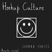 Jordan Suaste – Hookup Culture [Acoustic Version]