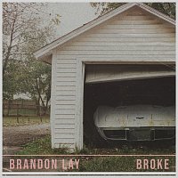 Brandon Lay – Broke