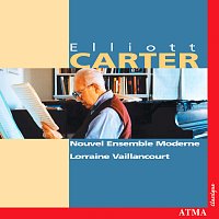 Le Nouvel Ensemble Moderne, Lorraine Vaillancourt – Carter: Chamber and Instrumental Music