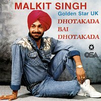 Malkit Singh, Golden Star – Dhotakada Bai Dhotakada