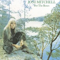 Joni Mitchell – For The Roses