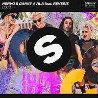 Nervo & Danny Avila – LOCO (feat. Reverie)