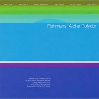 Fishmans – Aloha Polydor