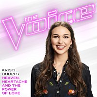 Kristi Hoopes – Heaven, Heartache And The Power Of Love [The Voice Performance]
