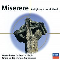 The Choir of King's College, Cambridge, The Choir Of Westminster Abbey – Miserere - Religious Choral Music