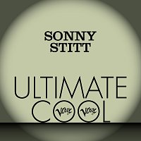 Sonny Stitt – Sonny Stitt: Verve Ultimate Cool