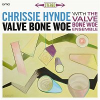 Chrissie Hynde & The Valve Bone Woe Ensemble – Valve Bone Woe CD