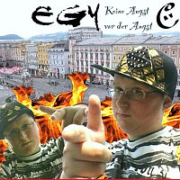 EGY – Keine Angst vor der Angst