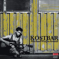Michael Wolfschmidt – Kostbar
