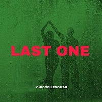 Chicco Lesomar – Last One