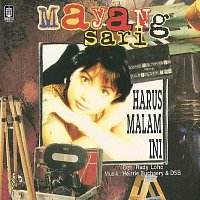 Mayang Sari – Harus Malam Ini